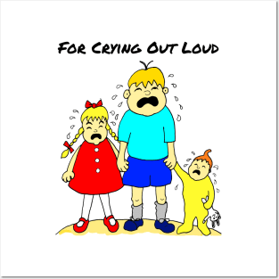 For Crying Out Loud Cartoon Posters and Art